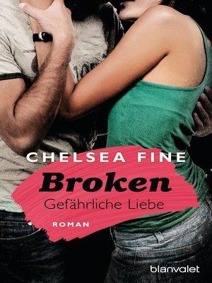 cover image of Broken--Gefährliche Liebe